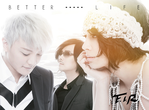 Music 全球首播 F.I.R 《Better Life》