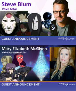 今年 Anime Evolution 的特別嘉賓包括 Steve Blum （Cowboy Bebop 的 Spike Spiegel，X-Men 的 Wolverine）和 Mary Elizabeth McGlynn（Ghost In The Shell 的 Major Motoko Kusanagi）。